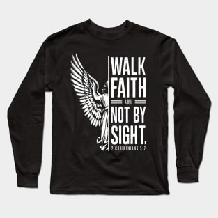 2 Corinthians 5:7 Walk by Faith Not By Sight Angel Design Long Sleeve T-Shirt